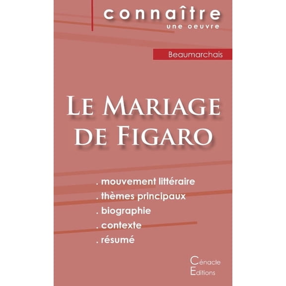 Fiche de lecture Le Mariage de Figaro de Beaumarchais (Analyse littÃ©raire de rÃ©fÃ©rence et rÃ©sumÃ© complet), (Paperback)