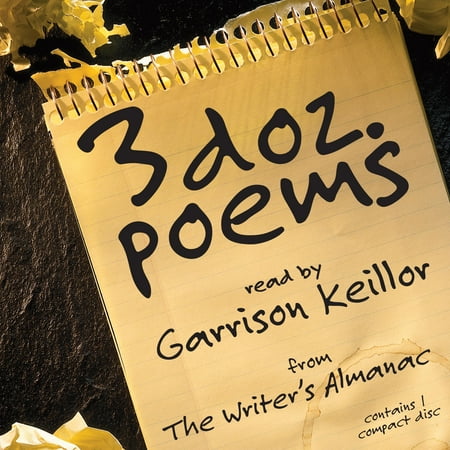 3 Dozen Poems : From the Writer's Almanac