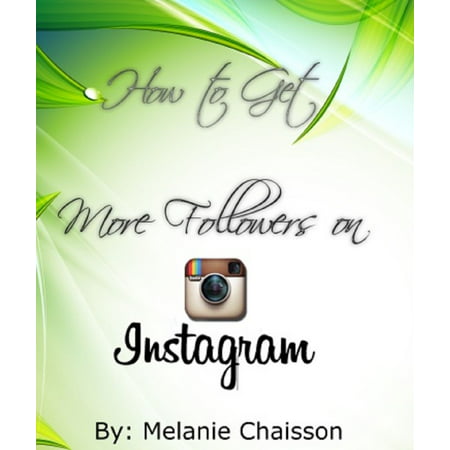 How to Get More Followers on Instagram - eBook