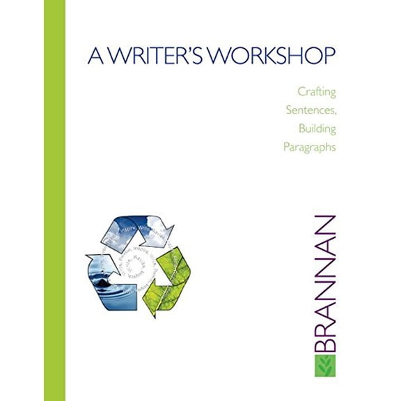 Pre-Owned A Writer's Workshop: Crafting Sentences, Building Paragraphs (Paperback) 0073385719 9780073385716