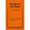 thumbnail image 2 of Pre-Owned The Skin of Our Teeth (Paperback) 0573615489 9780573615481, 2 of 2