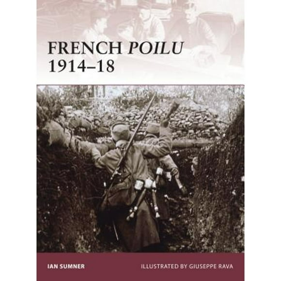 Pre-Owned French Poilu 1914-18 (Paperback 9781846033322) by Ian Sumner