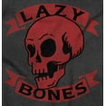 thumbnail image 2 of Funny Lazy Bones Skull Pun Humor Long Sleeve TShirt Men Women Brisco Brands 3X, 2 of 5