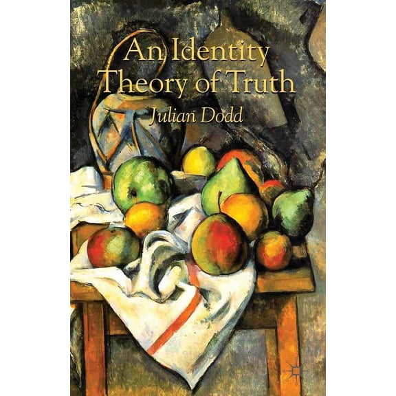 An Identity Theory of Truth, (Paperback)