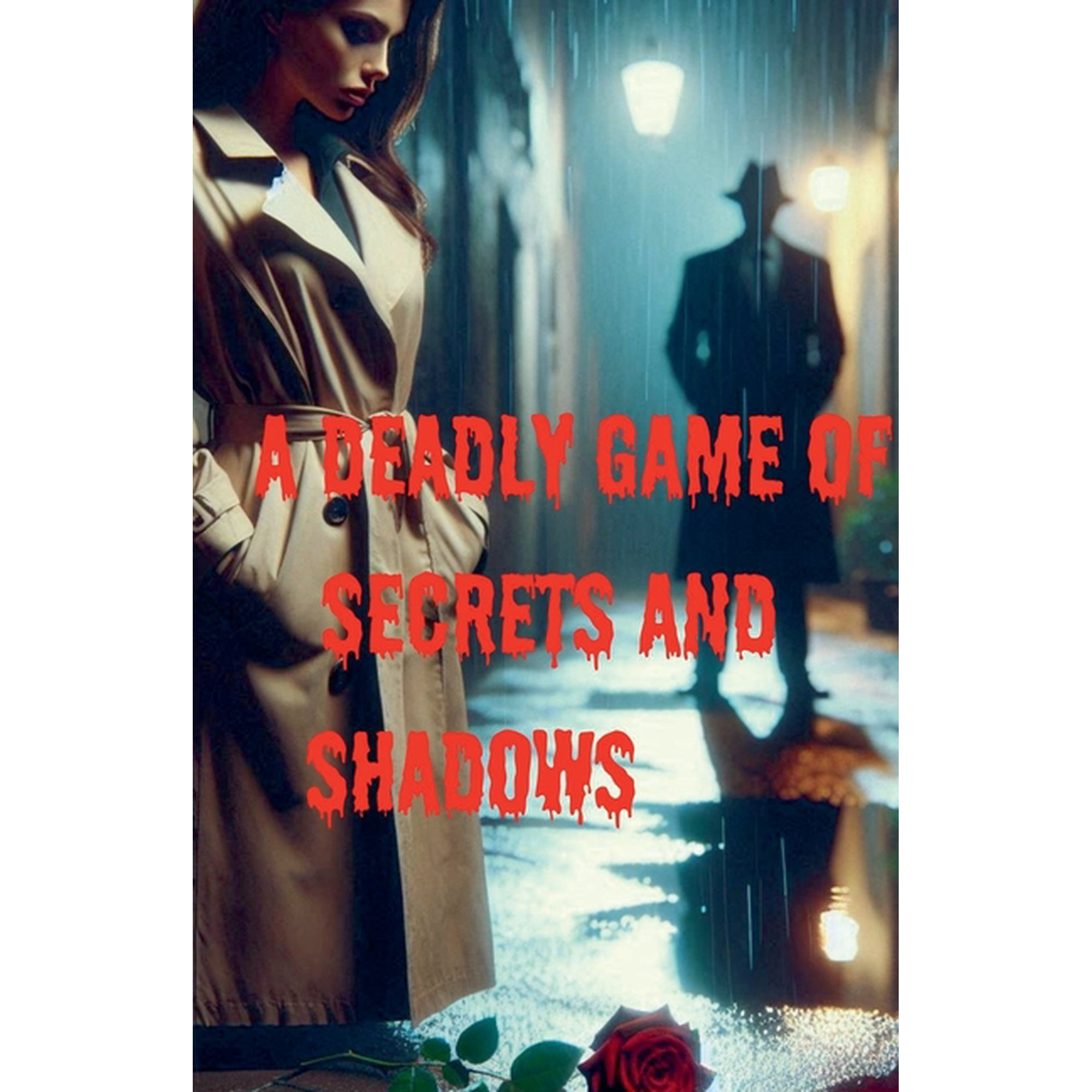 A Deadly Game Of Secrets And Shadows (Paperback)