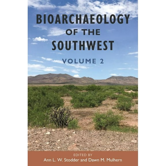 Bioarchaeological Interpretations of the Bioarchaeology of the Southwest: Volume 2, (Hardcover)