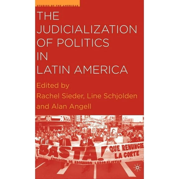 Studies of the Americas The Judicialization of Politics in Latin America, (Hardcover)