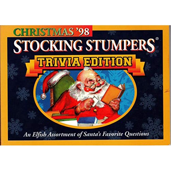 Pre-Owned Stocking Stumpers(christmas'98)triva Edition,an Elfish Assortment of Santa's Favorite Questions (Trivia Edition), 9780940462694, 0940462699, Paperback,