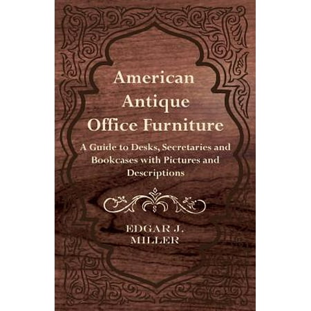 Bookcase Secretary Desk - American Antique Office Furniture - A Guide to Desks, Secretaries and Bookcases, with Pictures and Descriptions
