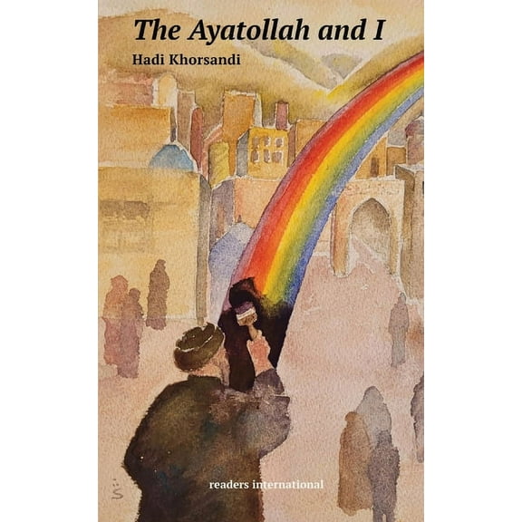 The Ayatollah and I, (Paperback)