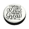 thumbnail image 2 of Kdxio Spare Tire Cover for RV Trailer, Waterproof Wheel Cover,Camper Spare Tire Cover Fit for Rv SUV Truck Travel Trailer 16 inch-You Can't Retire From Being Great, 2 of 8