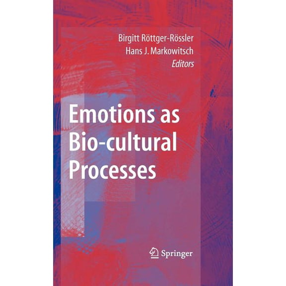 Emotions as Bio-Cultural Processes, (Hardcover)