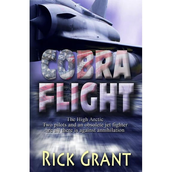 A High Arctic Thriller: Cobra Flight (Paperback)