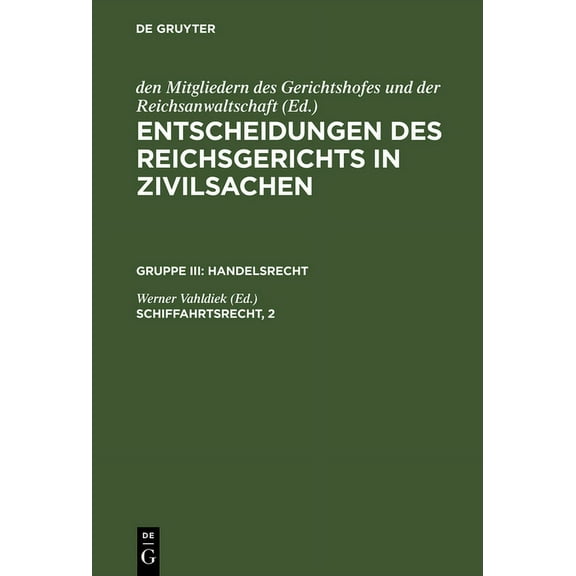 Entscheidungen des Reichsgerichts in Zivilsachen, Schiffahrtsrecht, 2, (Hardcover)
