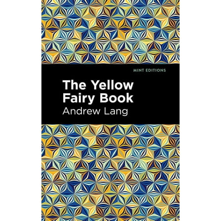 Mint Editions (the Children's Libra The Yellow Fairy Book, (Paperback)