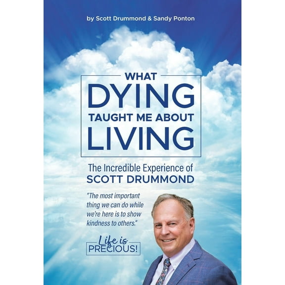 What Dying Taught Me About Living, (Hardcover)