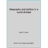 Geography and politics in a world divided [Paperback - Used]