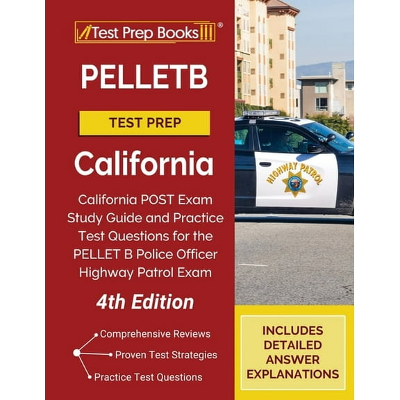 PELLETB Test Prep California: California POST Exam Study Guide and Practice Test Questions for the PELLET B Police Offic, (Paperback)