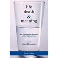 thumbnail image 1 of Life, Death, and Meaning: Key Philosophical Readings on the Big Questions, 1 of 1