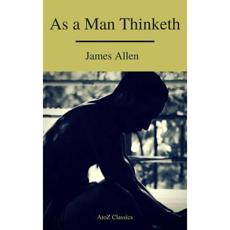 As a Man Thinketh ( Free Audiobook) (A to Z Classics) -