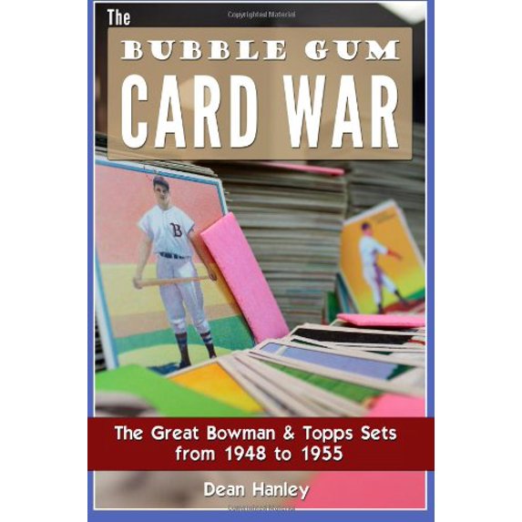 Pre-Owned The Bubble Gum Card War: The Great Bowman & Topps Sets from 1948 to 1955 (Paperback) 0983543216 9780983543213