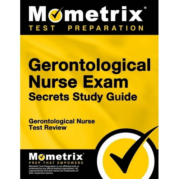 Gerontological Nurse Exam Secrets Study Guide: Gerontological Nurse Test Review (Paperback)