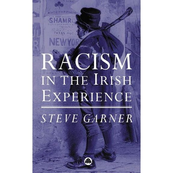 Racism in the Irish Experience (Paperback)
