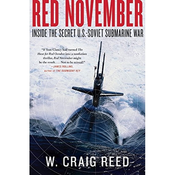 Pre-Owned Red November: Inside the Secret U.S.-Soviet Submarine War (Hardcover) 0061806765 9780061806766