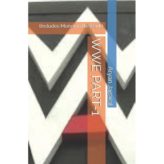 Wwe: Wwe Part-1: (Includes Money in the Bank) (Paperback)