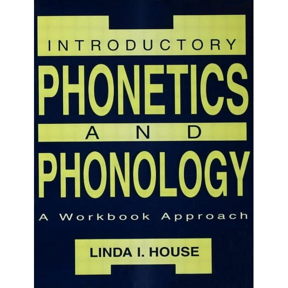 Introductory Phonetics and Phonology: A Workbook Approach, (Paperback)