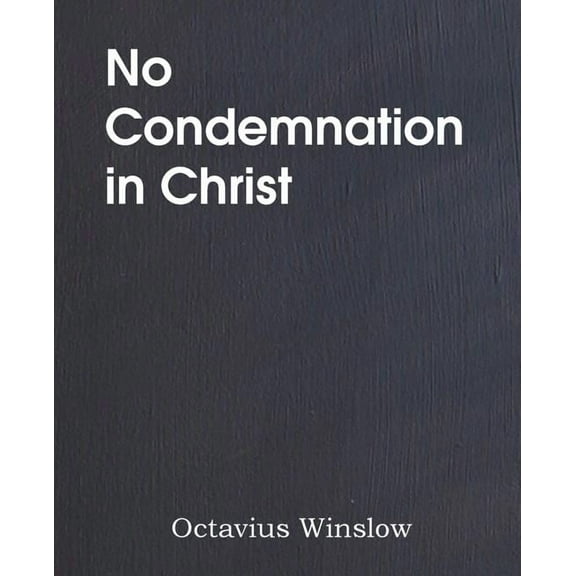 No Condemnation in Christ