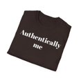 thumbnail image 5 of Authentically Me Motivational celebration of individuality Unisex T-Shirt, 5 of 6