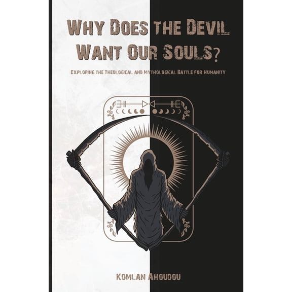 Why Does the Devil Want Our Souls?, (Paperback)