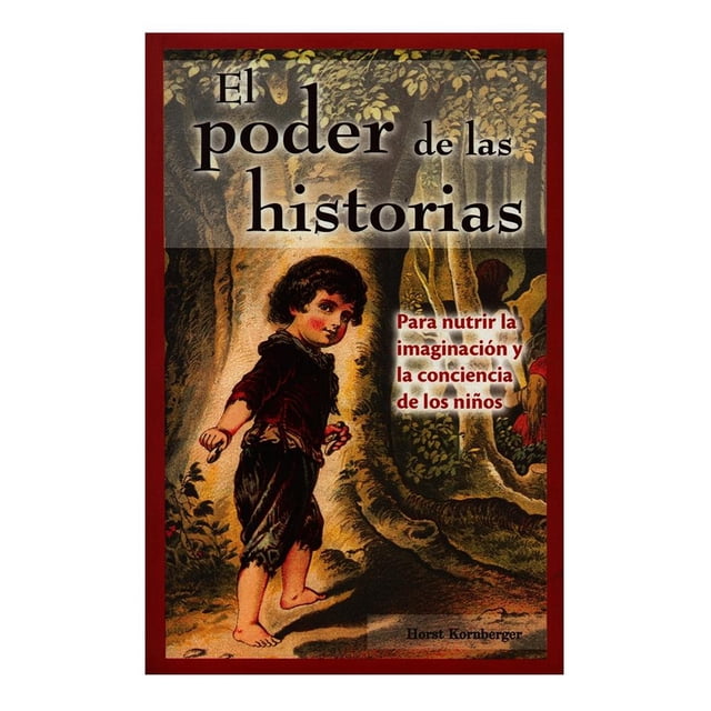 El Poder de las Historias Grupo Editorial Tomo Horst Kornberger