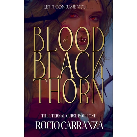 The Eternal Curse Blood of the Blackthorn, Book 1, (Paperback)