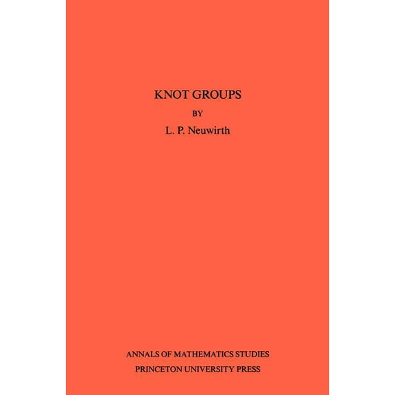 Annals of Mathematics Studies Knot Groups, Book 56, (Paperback)