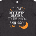 thumbnail image 4 of Inktastic I Love My Twin Sister To The Moon and Back Youth T-Shirt, 4 of 5