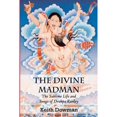 thumbnail image 1 of Pre-Owned The Divine Madman: The Sublime Life and Songs of Drukpa Kunley (Paperback) by Keith Dowman, 1 of 1
