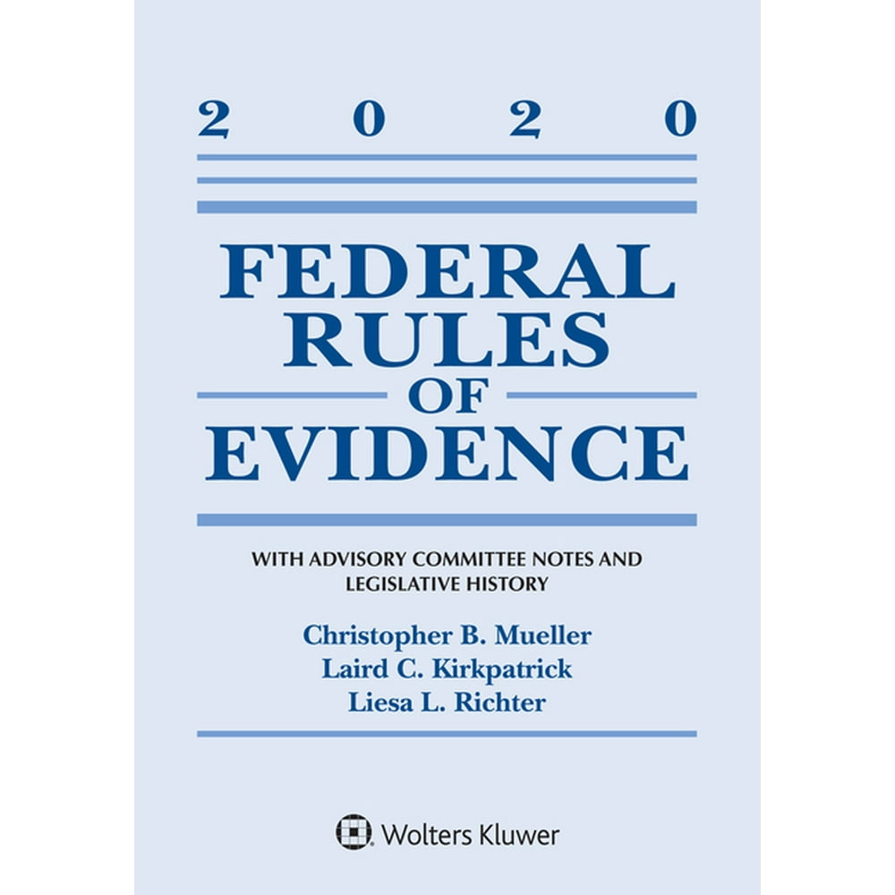 Supplements Federal Rules of Evidence With Advisory Committee Notes