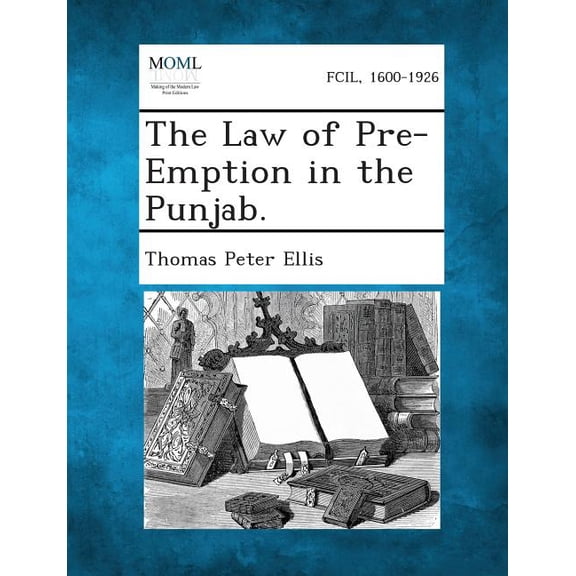 The Law of Pre-Emption in the Punjab., (Paperback)