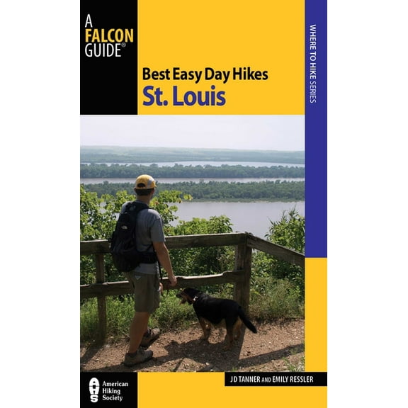 Best Easy Day Hikes Best Easy Day Hikes St. Louis, (Paperback)
