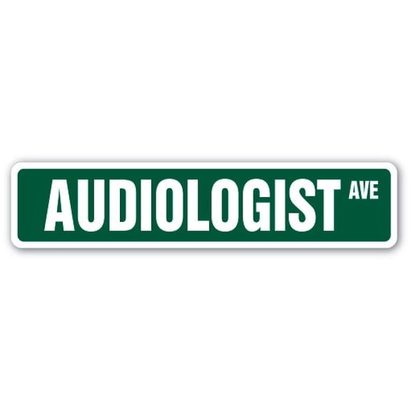 SignMission SS-AUDIOLOGIST 4 x 18 in. Audiologist Street Sign