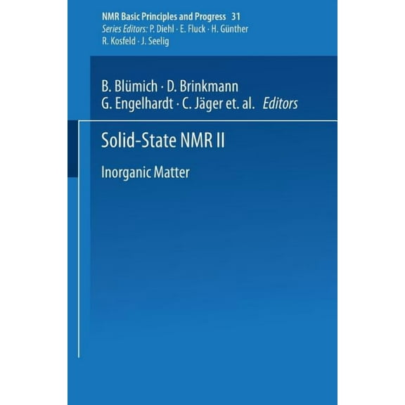 NMR Basic Principles and Progress Solid-State NMR II: Inorganic Matter, Book 31, (Paperback)