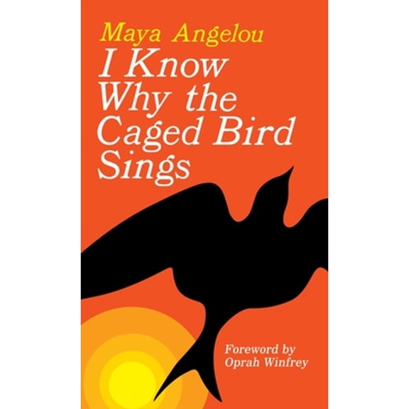 Pre-Owned I Know Why the Caged Bird Sings (Paperback) by Maya Angelou, Oprah Winfrey