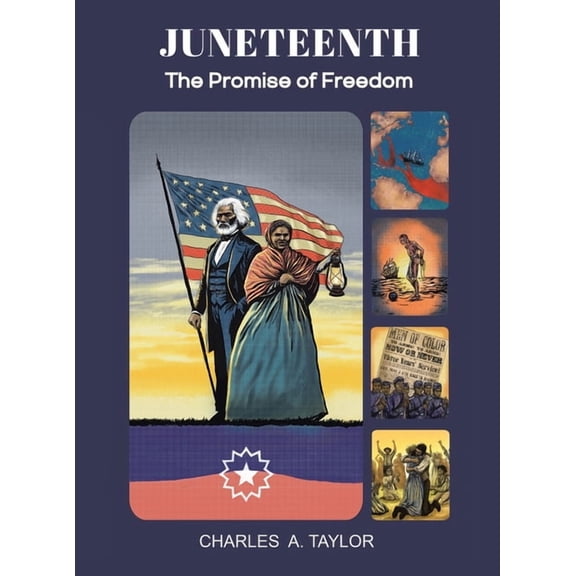 Juneteenth: The Promise of Freedom, (Hardcover)