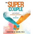 thumbnail image 1 of Le Super Couple: une Formule pour le Bonheur Extrême dans le Mariage, 1 of 1