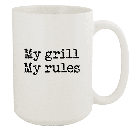 

My Grill My Rules - 15oz Ceramic White Coffee Mug Cup White