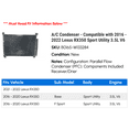 thumbnail image 2 of A/C Condenser - Compatible with 2016 - 2022 RX350 Sport Utility 3.5L V6 2017 2018 2019 2020 2021, 2 of 2