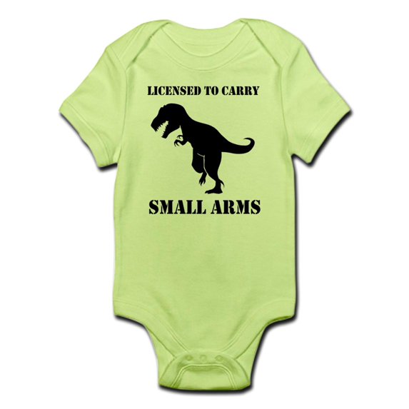 CafePress - Licensed To Carry Small Arms T Rex Dinosaur Body S - Baby Light Bodysuit