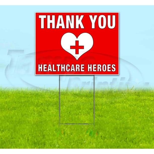 THANK YOU HEALTHCARE HEROES (18" x 24") Yard Sign